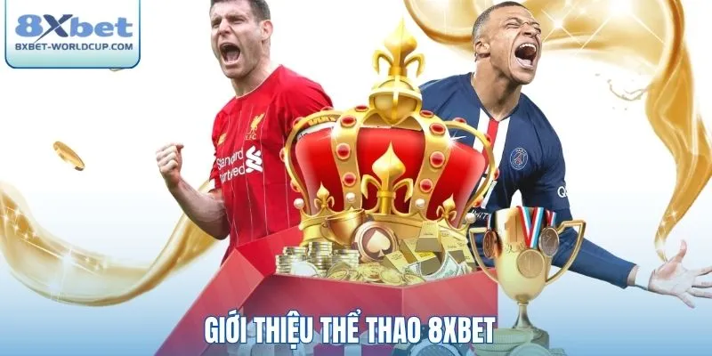 Giới thiệu thể thao 8XBet